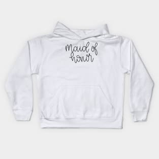 Maid of Honor Gift - Black Line Lettering Kids Hoodie